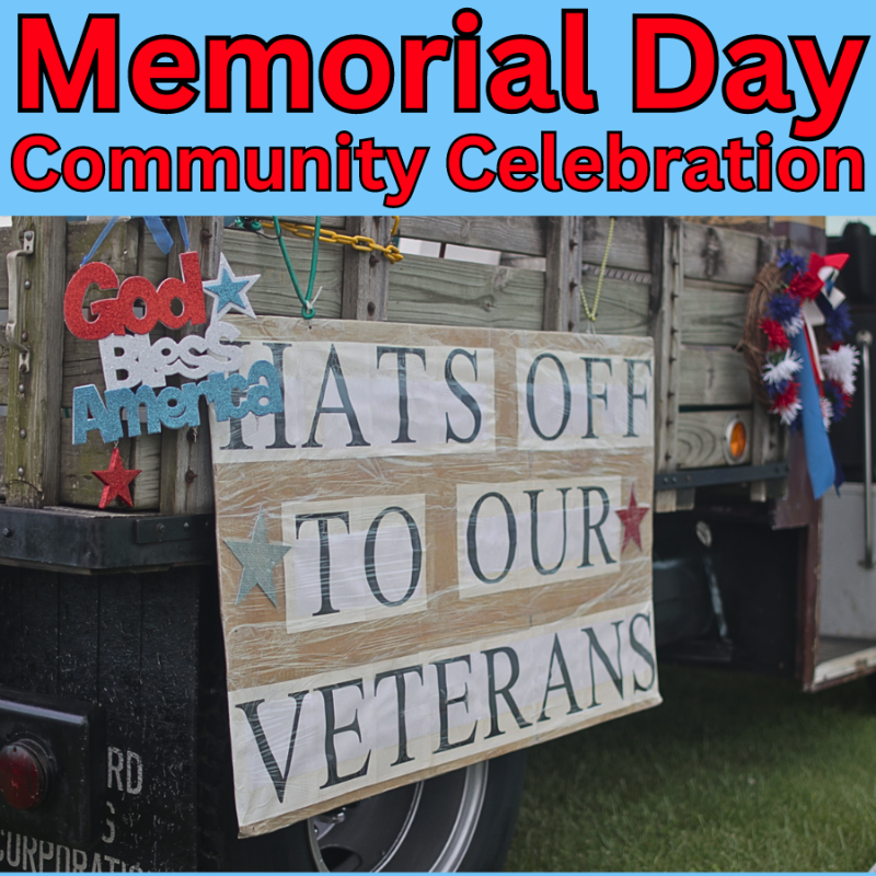 Excitement is building for our Memorial Day Community Celebration!