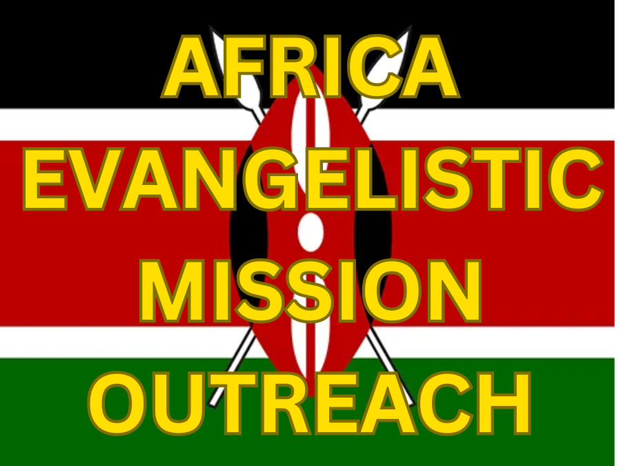 Support our Africa Evangelistic Mission Outreach